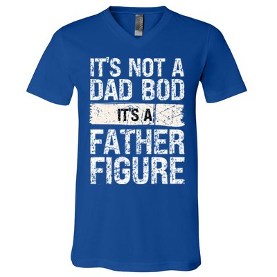 It's Not A Dad Bod It's A Father Figure Gift V-Neck T-Shirt