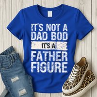 It's Not A Dad Bod It's A Father Figure Gift Womens T-Shirt
