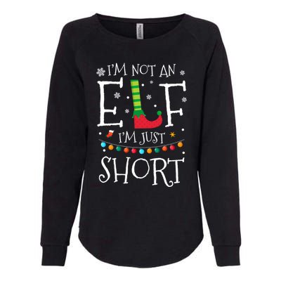 I'm Not An Elf I'm Just Short Funny Christmas Pajama Party Gift Womens California Wash Sweatshirt