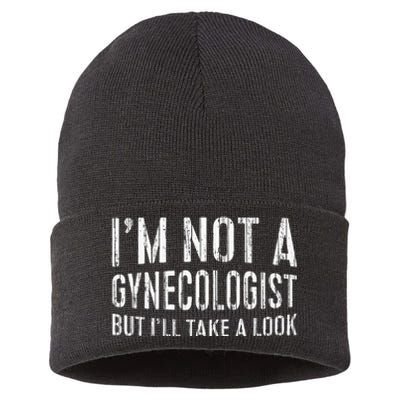 IM Not A Gynecologist But ILl Take A Look Sustainable Knit Beanie