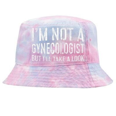 IM Not A Gynecologist But ILl Take A Look Tie-Dyed Bucket Hat