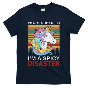 IM Not A Hot Mess IM A Spicy Disaster T-Shirt