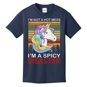 IM Not A Hot Mess IM A Spicy Disaster Kids T-Shirt