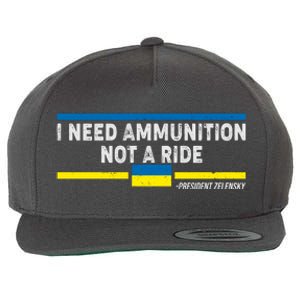 I Need Ammunition Not A Ride Ukraine President Zelensky Wool Snapback Cap