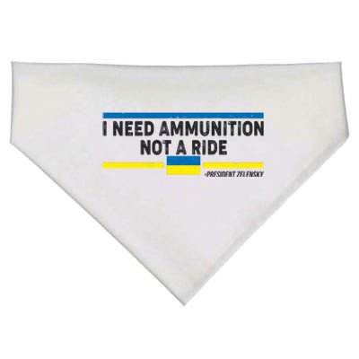 I Need Ammunition Not A Ride Ukraine President Zelensky USA-Made Doggie Bandana