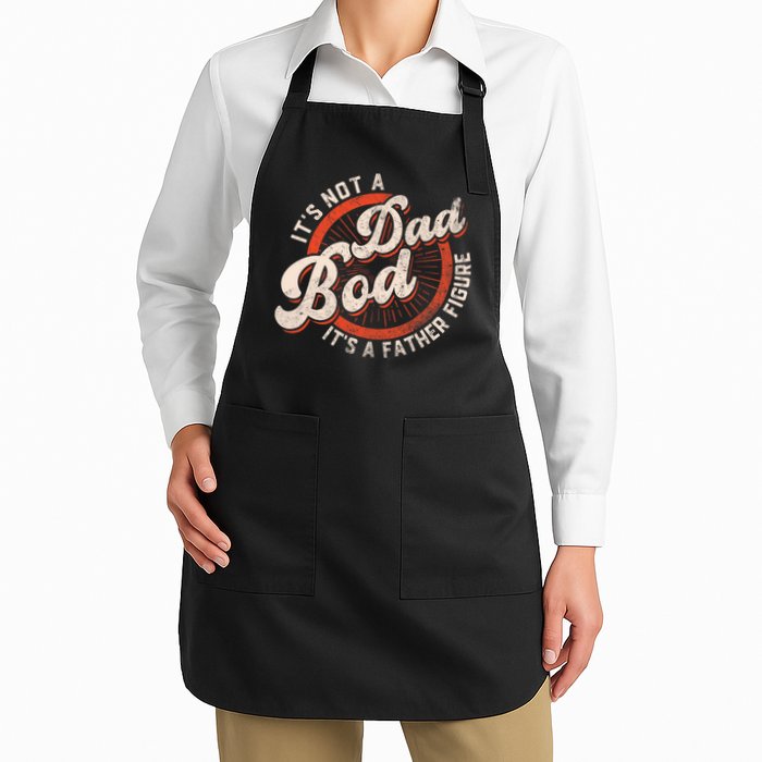 Its Not A Dad Bod Its A Father Figure Tee Funny Dad Joke Apron