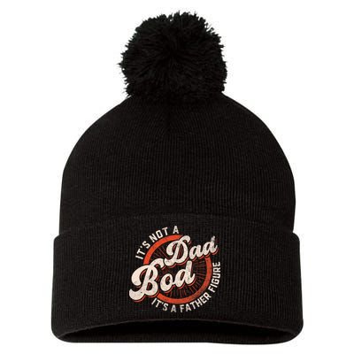 Its Not A Dad Bod Its A Father Figure Tee Funny Dad Joke Pom Pom 12in Knit Beanie