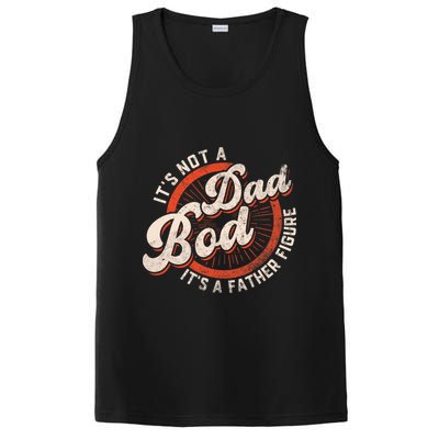 Its Not A Dad Bod Its A Father Figure Tee Funny Dad Joke PosiCharge Competitor Tank