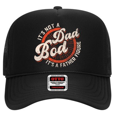 Its Not A Dad Bod Its A Father Figure Tee Funny Dad Joke Trucker Hat