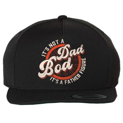 Its Not A Dad Bod Its A Father Figure Tee Funny Dad Joke Wool Snapback Cap