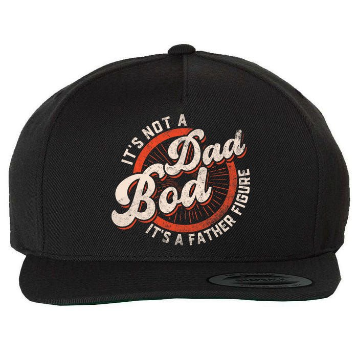 Its Not A Dad Bod Its A Father Figure Tee Funny Dad Joke Wool Snapback Cap