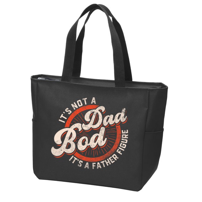 Its Not A Dad Bod Its A Father Figure Tee Funny Dad Joke Zip Tote Bag