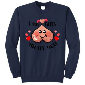 Im Nuts About You Funny Valentine Couple Funny Tall Sweatshirt