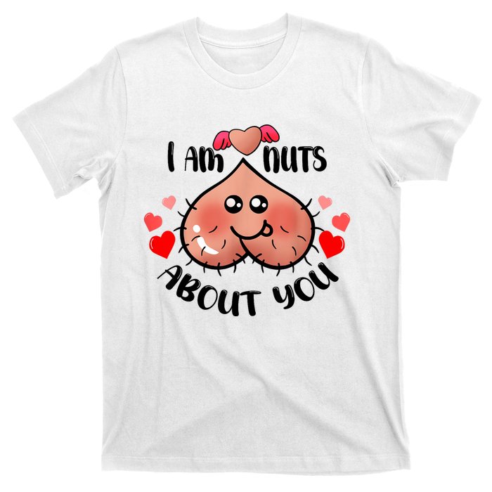 Im Nuts About You Funny Valentine Couple Funny T-Shirt