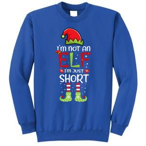 IM Not An Elf IM Just Short Family Christmas PjS Matching Tall Sweatshirt