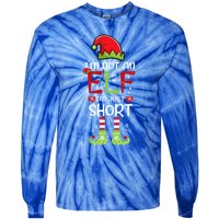 IM Not An Elf IM Just Short Family Christmas PjS Matching Tie-Dye Long Sleeve Shirt