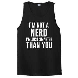 I'm Not A Nerd Just Smarter Than You Gift PosiCharge Competitor Tank