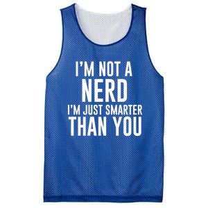 I'm Not A Nerd Just Smarter Than You Gift Mesh Reversible Basketball Jersey Tank