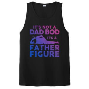 Its Not A Dad Bod Its A Father Figure Fathers Day Gift PosiCharge Competitor Tank