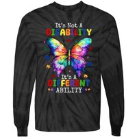 Its Not A Disability Its A Different Ability Autism Butterfly Tie-Dye Long Sleeve Shirt