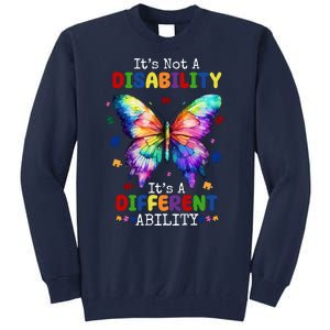 Its Not A Disability Its A Different Ability Autism Butterfly Tall Sweatshirt