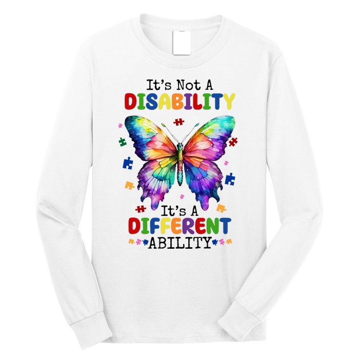 Its Not A Disability Its A Different Ability Autism Butterfly Long Sleeve Shirt