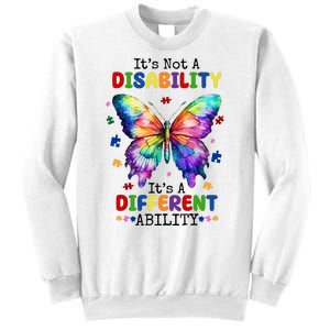 Its Not A Disability Its A Different Ability Autism Butterfly Sweatshirt