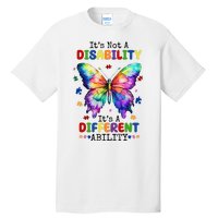 Its Not A Disability Its A Different Ability Autism Butterfly Tall T-Shirt