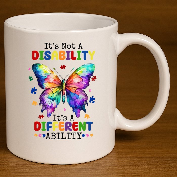 Its Not A Disability Its A Different Ability Autism Butterfly 11oz C Handle Ceramic Mug