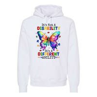 Its Not A Disability Its A Different Ability Autism Butterfly Premium Hoodie