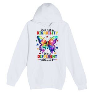 Its Not A Disability Its A Different Ability Autism Butterfly Premium Pullover Hoodie