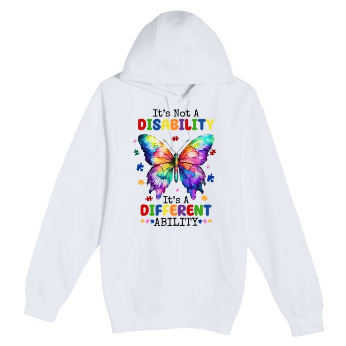 Its Not A Disability Its A Different Ability Autism Butterfly Premium Pullover Hoodie