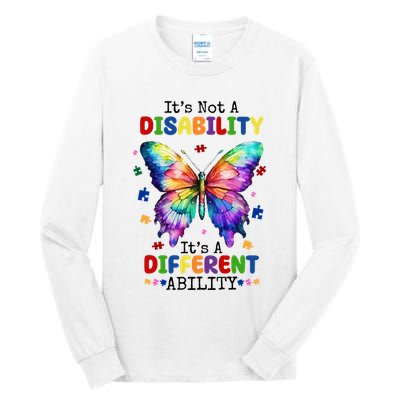 Its Not A Disability Its A Different Ability Autism Butterfly Tall Long Sleeve T-Shirt