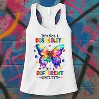 Its Not A Disability Its A Different Ability Autism Butterfly Womens Tank Top