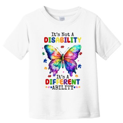 Its Not A Disability Its A Different Ability Autism Butterfly Toddler T-Shirt