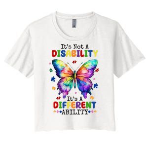 Its Not A Disability Its A Different Ability Autism Butterfly Women's Crop Top Tee