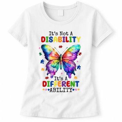 Its Not A Disability Its A Different Ability Autism Butterfly Womens T-Shirt