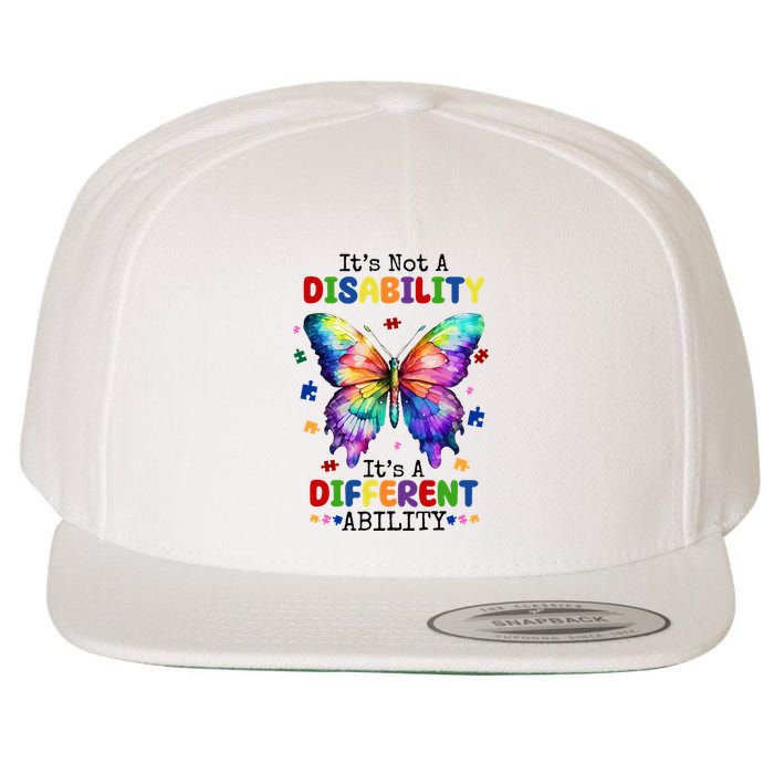 Its Not A Disability Its A Different Ability Autism Butterfly Wool Snapback Cap