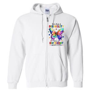 Its Not A Disability Its A Different Ability Autism Butterfly Full Zip Hoodie