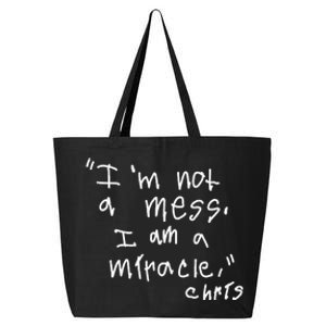 Im Not A Mess I Am A Miracle 25L Jumbo Tote