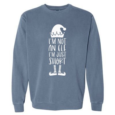 I'm Not An Elf I'm Just Short Family Matching Christmas Xmas Garment-Dyed Sweatshirt