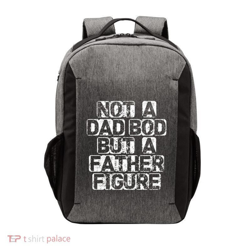 Its Not A Dad Bod Its A Father Figure Fathers Vector Backpack