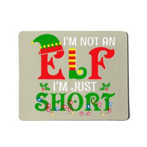 Im Not An Elf Just Short Funny Christmas Xmas Mousepad