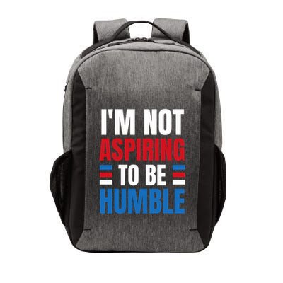 Im Not Aspiring To Be Humble Vector Backpack