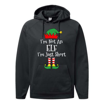 I'm Not An Elf Im Just Short Funny Christmas Matching Family  Performance Fleece Hoodie