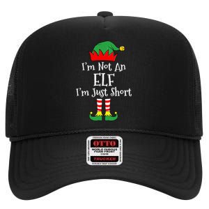 I'm Not An Elf Im Just Short Funny Christmas Matching Family  High Crown Mesh Back Trucker Hat