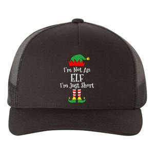 I'm Not An Elf Im Just Short Funny Christmas Matching Family  Yupoong Adult 5-Panel Trucker Hat