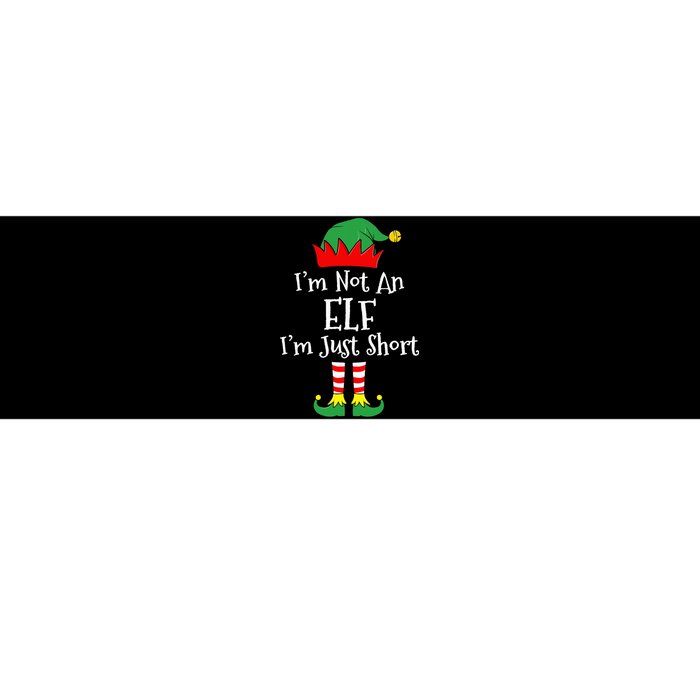 I'm Not An Elf Im Just Short Funny Christmas Matching Family  Bumper Sticker