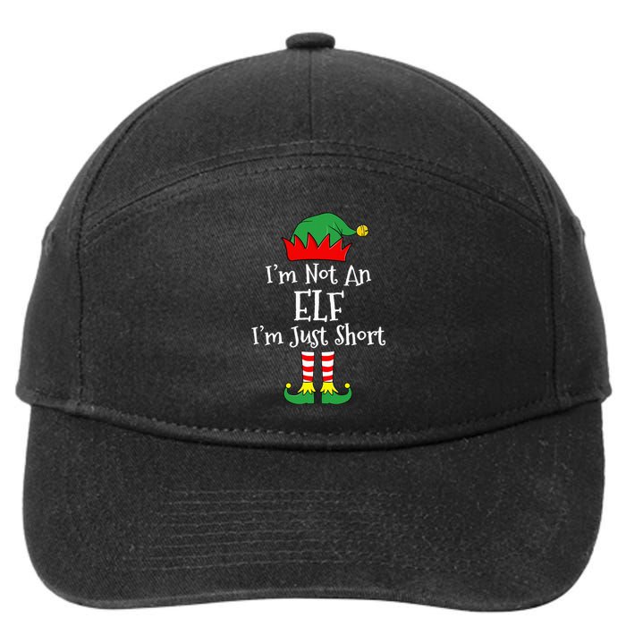 I'm Not An Elf Im Just Short Funny Christmas Matching Family  7-Panel Snapback Hat