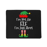 I'm Not An Elf Im Just Short Funny Christmas Matching Family  Mousepad